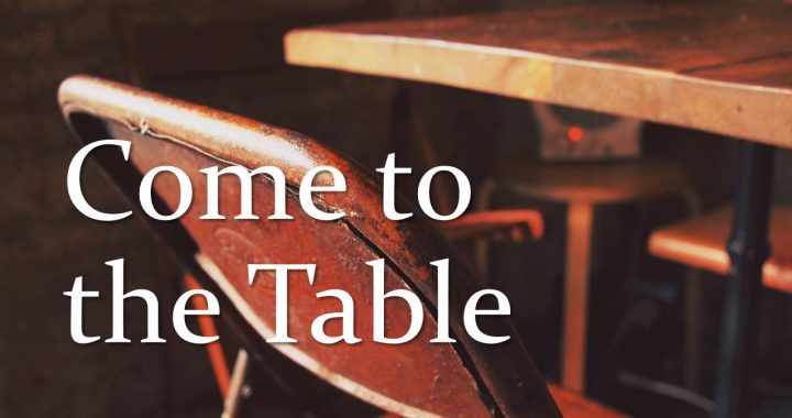 Come to the Table