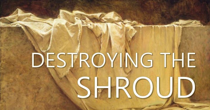 Destroying the Shroud